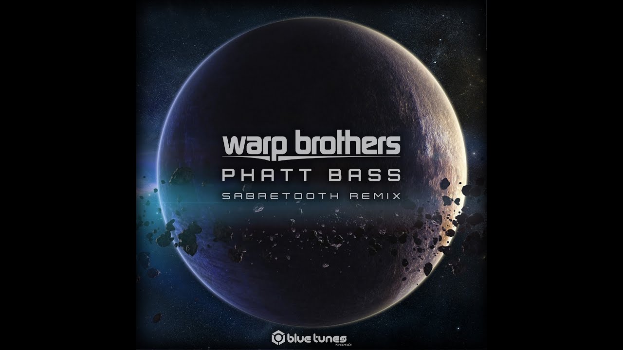 Warp Brothers Phatt Bass (Sabretooth Remix) Official YouTube