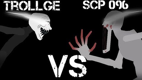 trollge vs scp 096 | stick nodes animation |scp vs creppypasta|