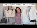 TOP 10 FASHION BEST BUYS OF 2023