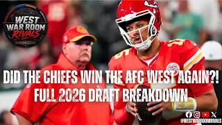 Did the Chiefs JUST Win the AFC West Again?! | Full 2026 Draft Breakdown