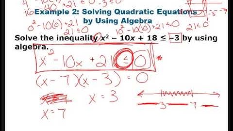 Section 5.7 - Solving Quadratic Inequalities