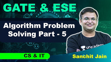 Sorting - 3 | Algorithm | CS & IT | GATE | Sanchit Jain