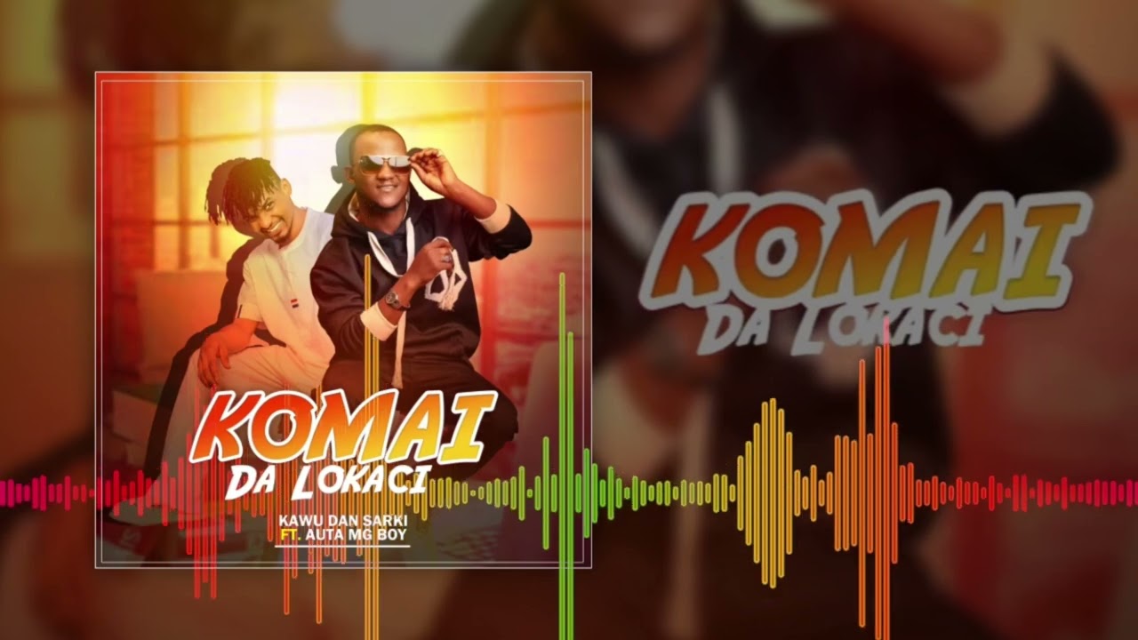 Kawu Dan Sarki   Komai Da Lokaci   Official Audio 2024