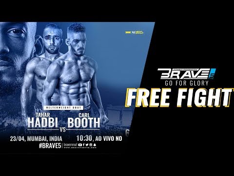 BRAVE CF 5 FREE FIGHT: CARL BOOTH VS TAHAR HADBI