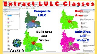 How to Extract Land Use Classes using ArcGIS Raster Calculator