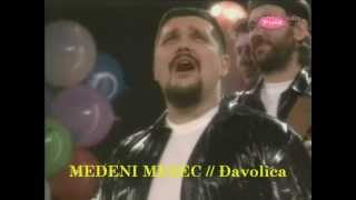 Video thumbnail of "MEDENI MESEC - Djavolica @ PINK extra (ZaM - 1996)"