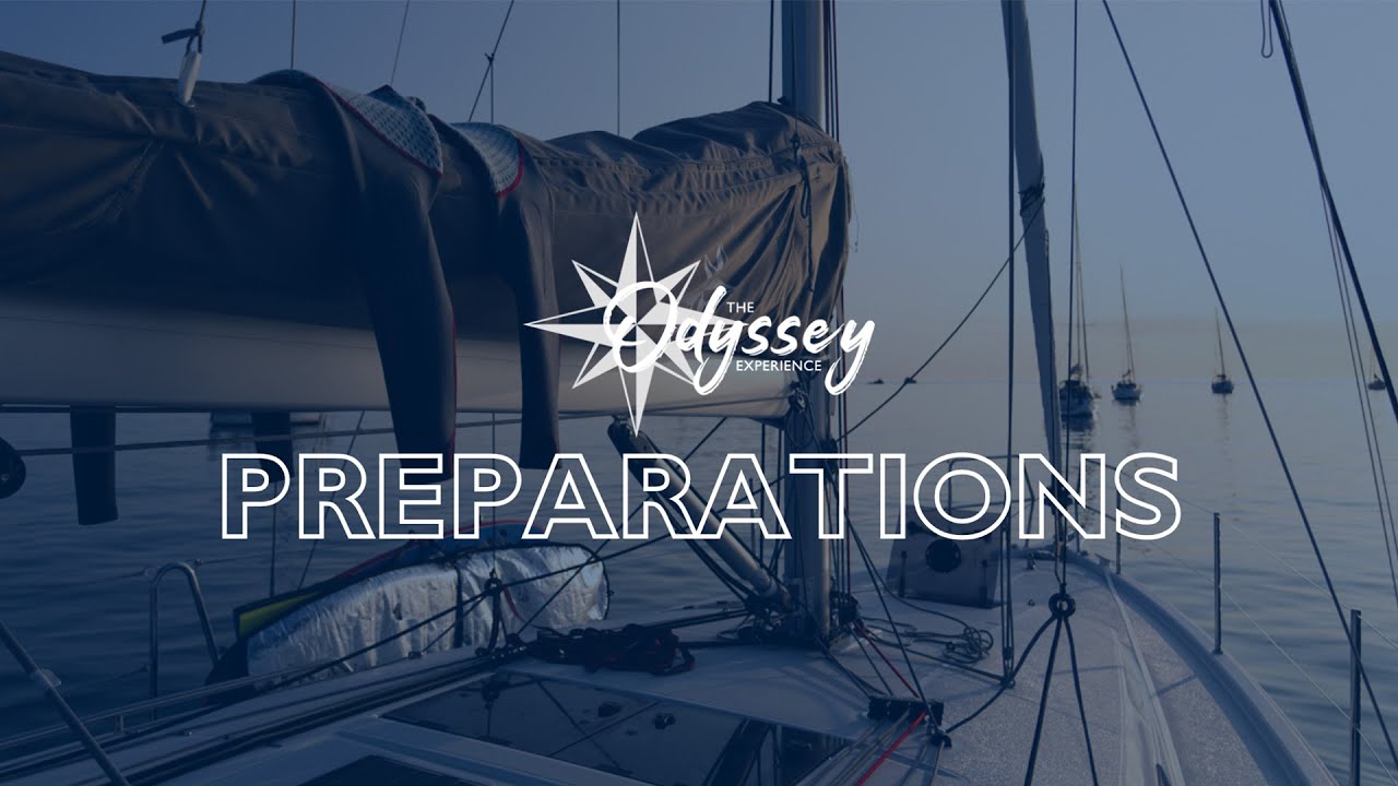 The Odyssey Experience – Preparation for Departure