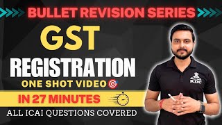 CA Inter GST-Registration Bullet Revision - All ICAI Study Mat Questions #cainter #gst #revision