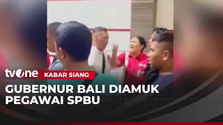 Diminta Buka 24 Jam, Petugas SPBU Ngamuk di Depan Gubernur Bali | Kabar Siang|tvOneNews