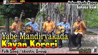 Yabe Mandiryakada - Kayan Koreri - Lada Papua (Bahasa Biak)