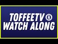 Everton v Tottenham | Live Watch Along