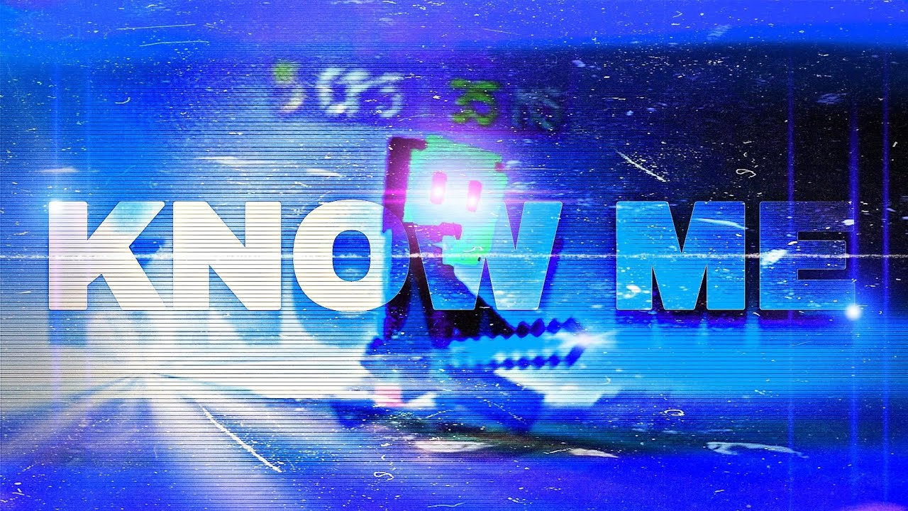 "Know Me" (Ft. Zeckiz, Rockidv2, JosephChand, Ku Fung, Dreamerbheem, Dreanonlade, Mahid, Arudoriku)