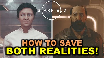 Entangled - Save Everyone | How to Save Both Realities | STARFIELD