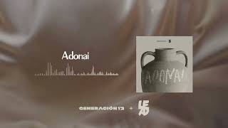 Generación 12 + LEAD I Adonai I AUDIO OFICIAL | Nueva Música Cristiana 2023