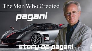 The Man Who Was Rejected By Ferrari Created Pagani | Horacio Pagani