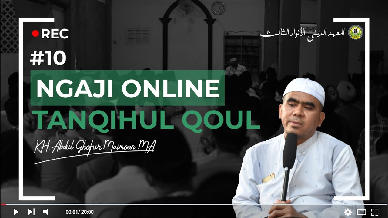 #10 TANQIHUL QOUL (NGAJI ONLINE) – KH. ABDUL GHOFUR MAIMOEN