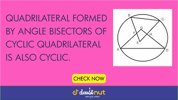 The quadrilateral formed by angle bisectors of a cyclic quadrilateral    is also cyclic.