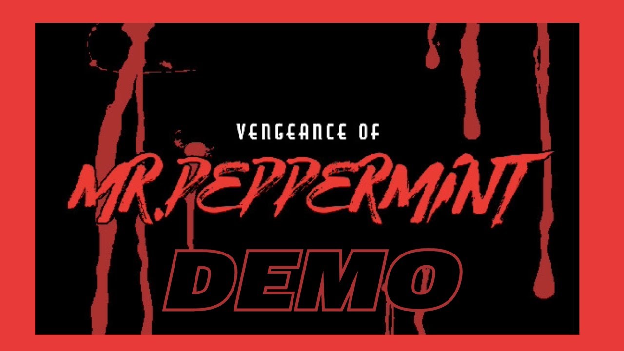 VENGEANCE OF MR PEPPERMINT Gameplay Walkthrough FULL GAME - No Commentary 