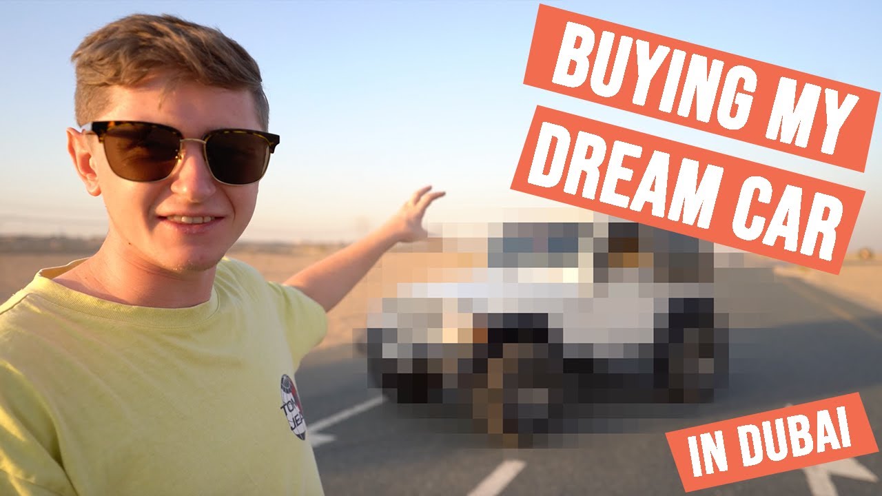 BUYING MY DREAM CAR at 22 - Dubai Vlog