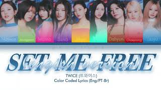 ❛TWICE❜ ~ 'SET ME FREE (ENG)' - (Color Coded Lyrics Eng/Pt-Br by poiutara) Resimi