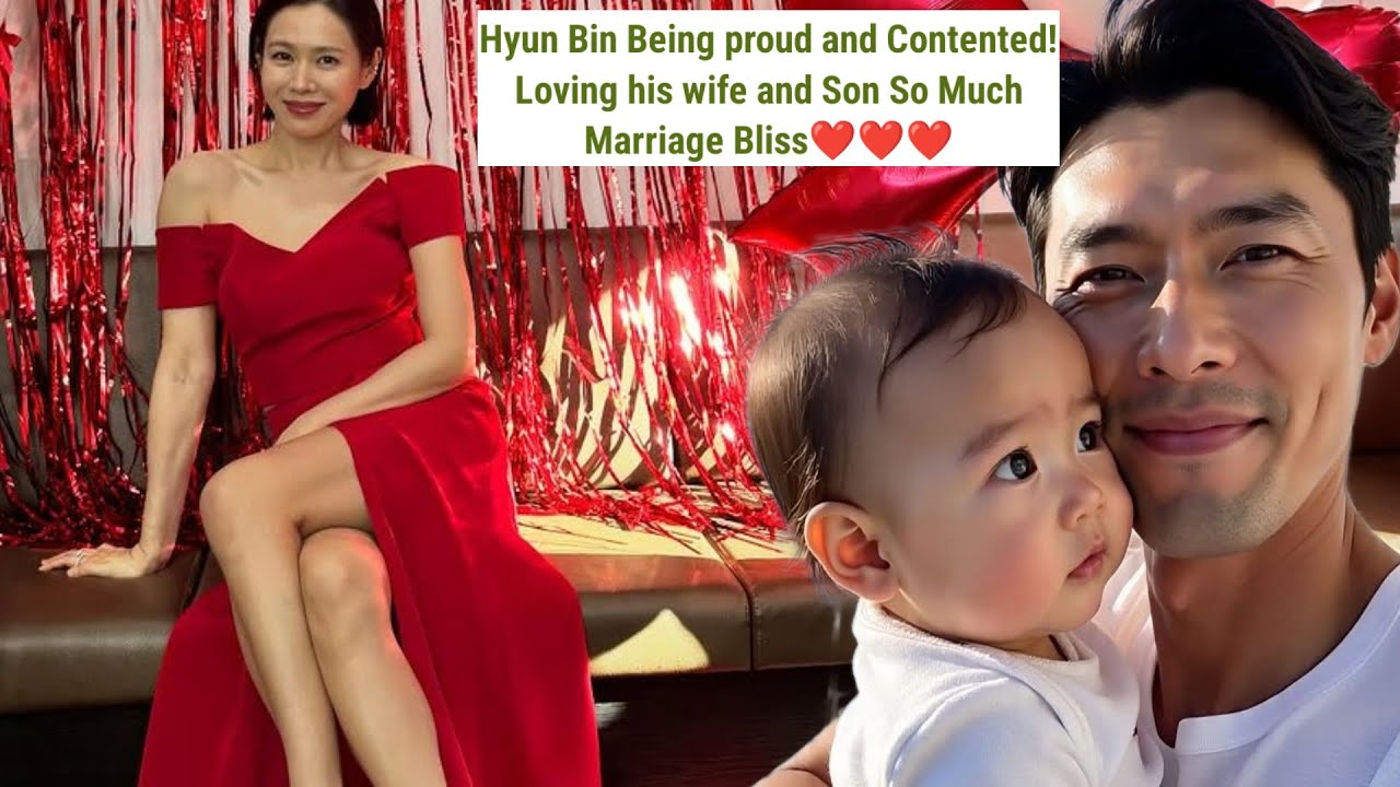 Хён Бин гордится своей прекрасной женой и любящим сыном и очень доволен ими! Очень люблю их! + но...