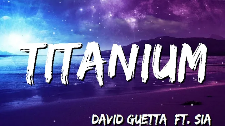 David Guetta - Titanium (Lyrics) ft Sia