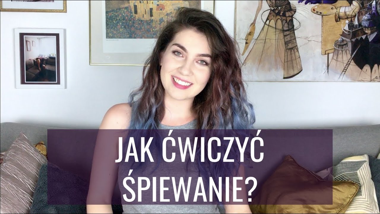 JAK ĆWICZYĆ ŚPIEWANIE?