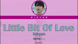 Kihyun - Little Bit Of Love (Eng/Esp Lyrics)