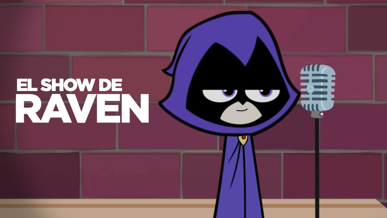 El Show de Raven | Teen Titans Go! Fan Animation - YouTube