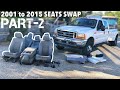 Part 2 of 3 2001 f350 73 powerstroke  2001 to 2015 interior swap  love these new seats