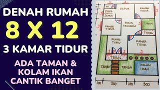 Denah Rumah Ukuran 8x12 3 Kamar Tidur Ada Taman dan Kolam Ikan Yang Cantik Banget