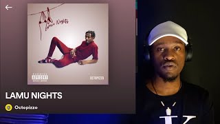 LAMU NIGHTS ALBUM- OCTOPIZZO (Listening & Reaction🔥) part 1