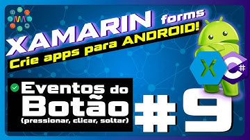 🟪 XAMARIN FORMS AULA 9 - Eventos do button: pressed released