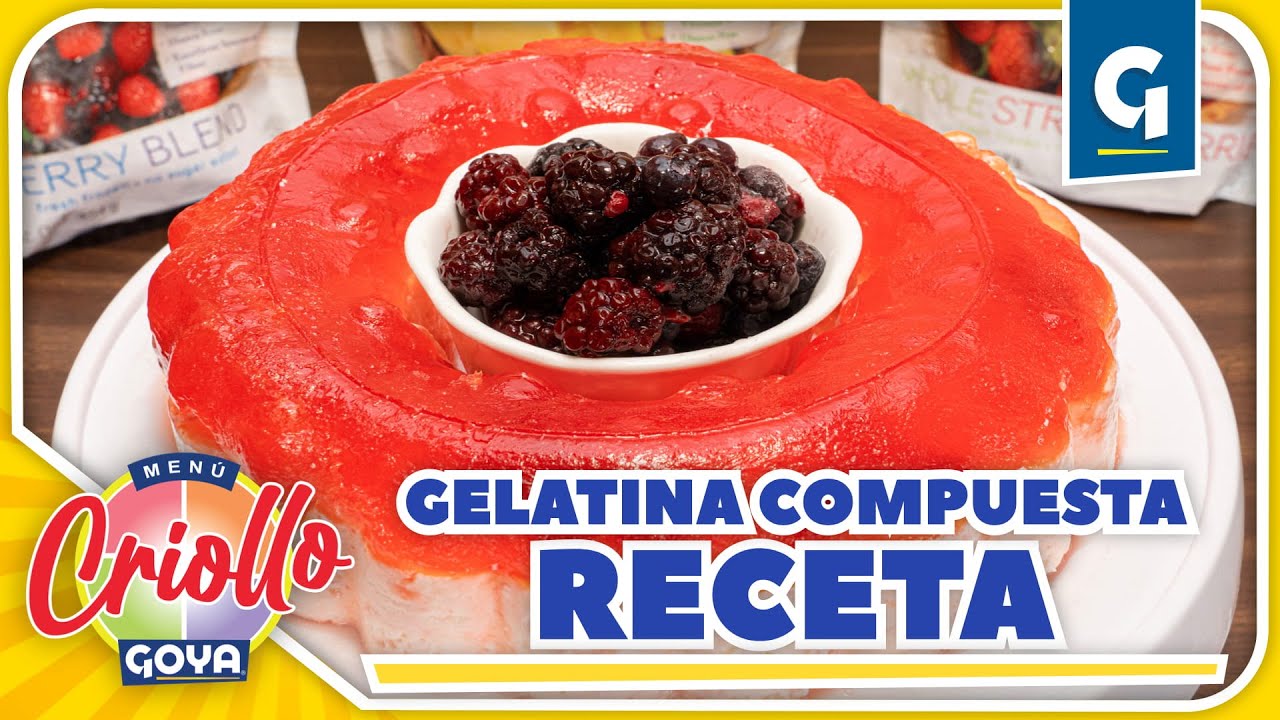 Gelatina Compuesta | Recetas GOYA