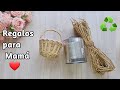 4 Lindas Ideas Para Regalar a MAMÁ CON MUCHO AMOR ♥  - Manualidades Económicas para el día de Mamá.