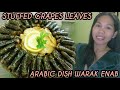 PAANO GUMAWA NG PAGKAING ARABO | WARAK- ENAB / STUFFED GRAPE LEAVES