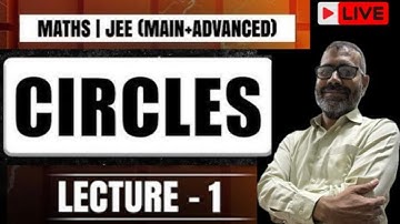 #1- Circle- IIT JEE Maths  | All Concepts & PYQs Covered | JEE Main & Advanced | JEE 2026