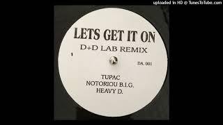 Heavy D feat 2Pac, Grand Puba & Notorious BIG - Let's Get It On (D&D Lab Remix)