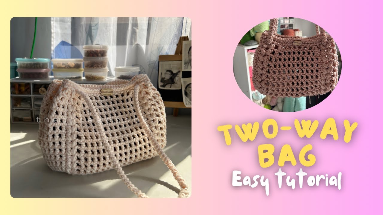 How to Crochet a Two Way Bag