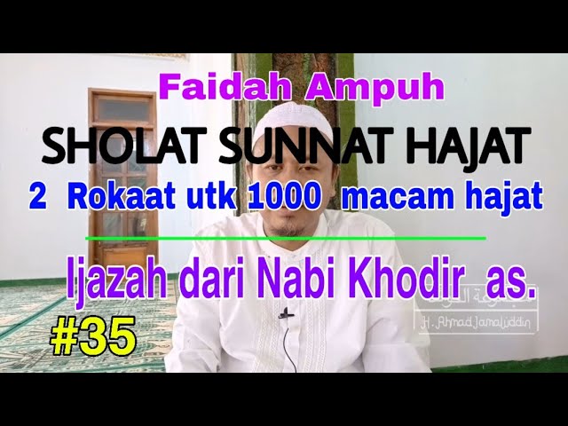 #35 SHOLAT SUNNAT HAJAT dari NABI KHODIR AS class=