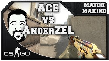 CS:GO - Matchmaking ACE vs. AnderZEL