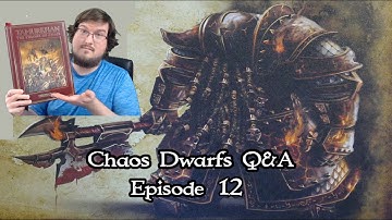 Chaos Dwarfs Q&A Episode 12 - Hobgoblins Part 2/Warfare/Strategy Part 1