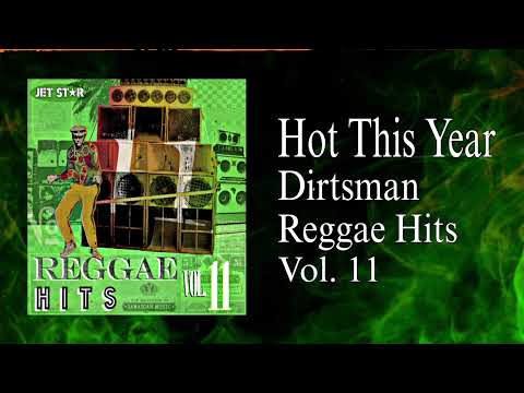 Dirtsman - Hot This Year (Reggae Hits Vol.11) 
