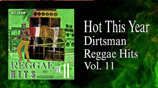 Dirtsman - Hot This Year (Reggae Hits Vol.11) 