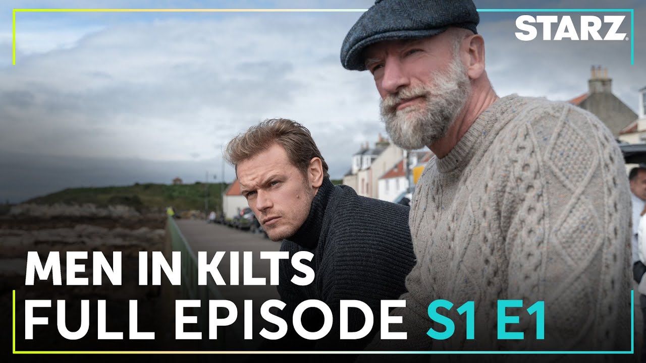 Men in Kilts: A Roadtrip with Sam and Graham Free Full Episode 1