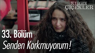 Songül yerlerini söyleyecek mi? - Kırgın Çiçekler 33. Bölüm