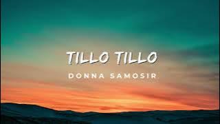 Tillo Tillo - Donna Samosir Lirik Lagu