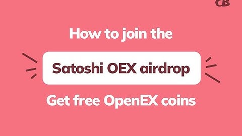 Satoshi OEX Airdrop: How to Use Satoshi Mining App to Claim OEX Coins in the OEX Airdrop