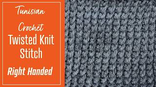 [RIGHT HAND] EASY TWISTED KNIT STITCH TUNISIAN CROCHET