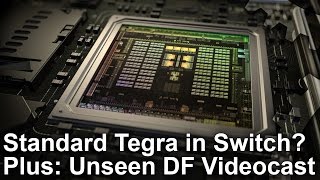 Tegra X1 'Confirmed' For Switch! Plus: Unseen Switch Videocast!